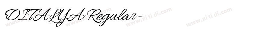 DITALYA Regular字体转换 DITALYA Regular字体转换